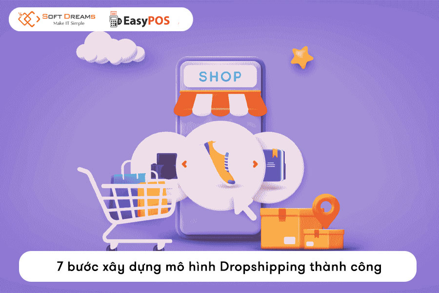 Hướng dẫn từng bước để triển khai Dropshipping hiệu quả