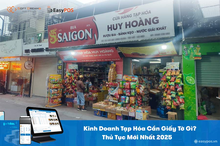 Kinh doanh tạp hóa cần giấy tờ gì? Thủ tục đầy đủ nhất