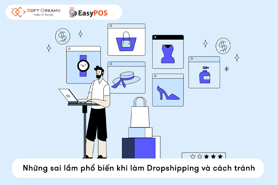 Tránh những lỗi cơ bản dễ mắc phải khi bắt đầu Dropshipping