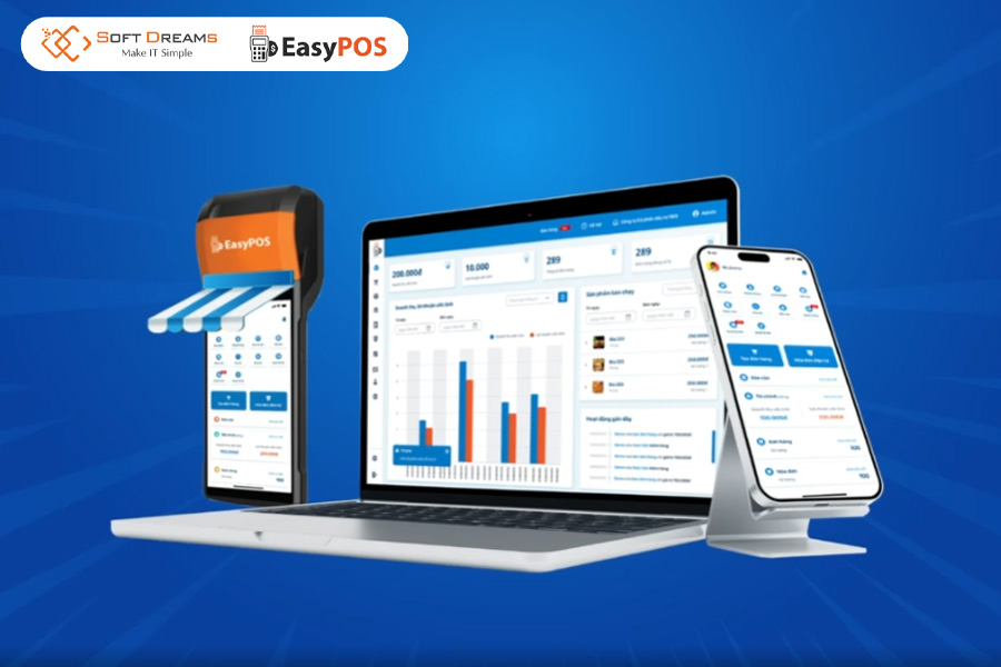 Kết hợp phần cứng phù hợp và phần mềm bán hàng EasyPOS để tối ưu chi phí và vận hành