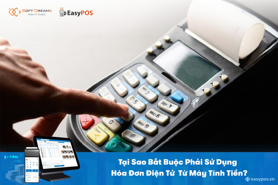 Tại Sao Bắt Buộc Phải Sử Dụng Hóa Đơn Điện Tử Từ Máy Tính Tiền?