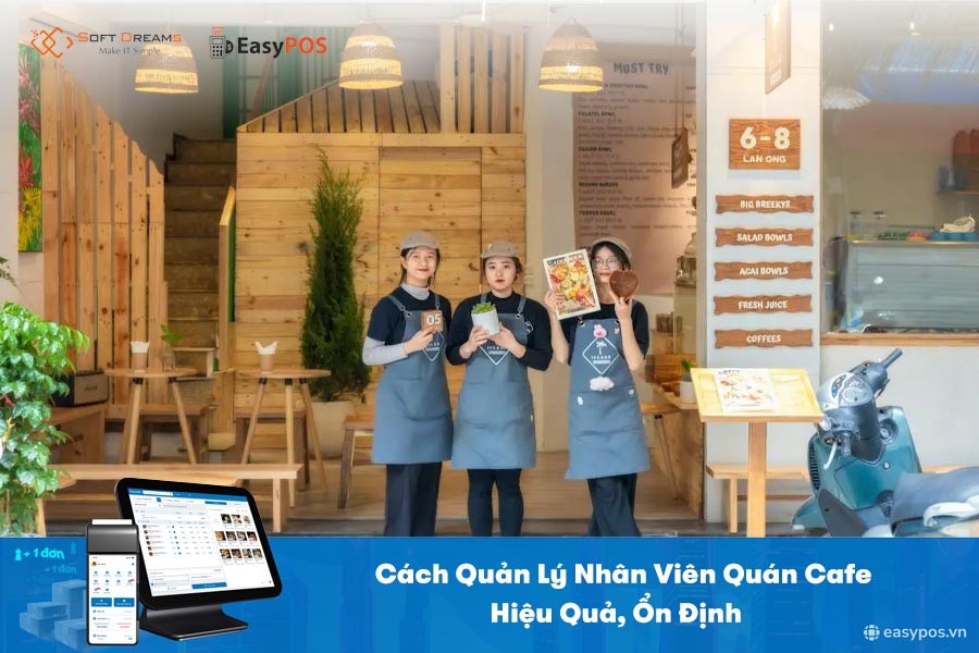 Cách quản lý nhân viên quán cafe hiệu quả, ổn định