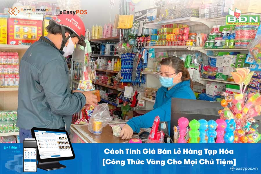 Cách tính giá bán lẻ hàng tạp hóa - Công thức vàng cho mọi chủ tiệm