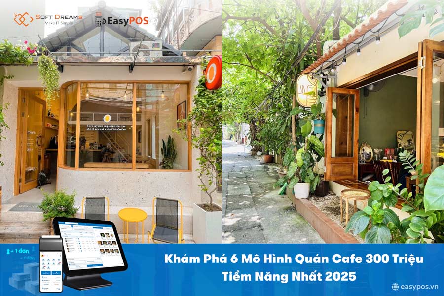 Khám Phá 6 Mô Hình Quán Cafe 300 Triệu Tiềm Năng Nhất