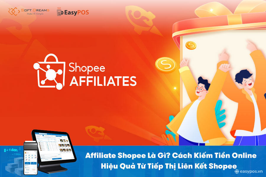 Affiliate Shopee Là Gì? Hướng Dẫn Kiếm Tiền Online Hiệu Quả Từ Tiếp Thị Liên Kết