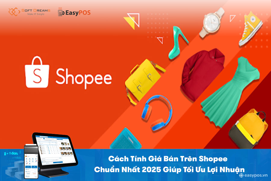 Cách Tính Giá Bán Trên Shopee Chuẩn Chỉnh, Tối Ưu Lợi Nhuận