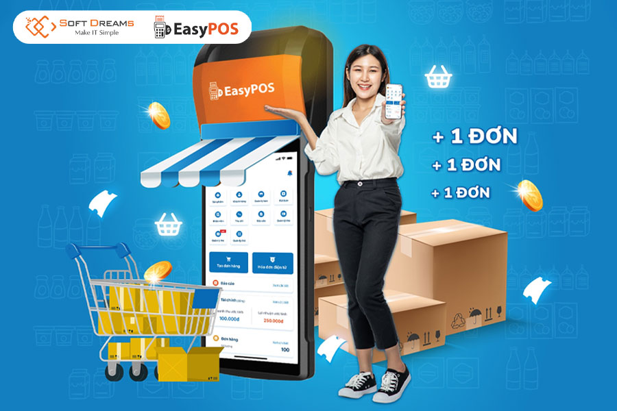 EasyPOS - Phần mềm quản lý hàng nghìn đơn mỗi ngày, đồng bộ kho và đơn hàng trên mọi nền tảng