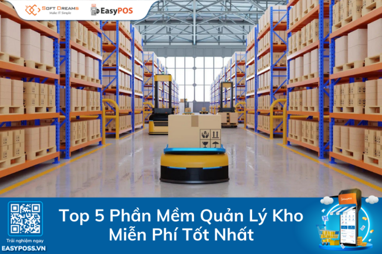 top-5-phan-mem-quan-ly-kho-mien-phi-tot-nhat