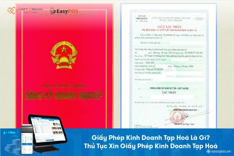 Giấy phép kinh doanh tạp hóa - Thủ tục, Quy trình, Mẫu mới nhất