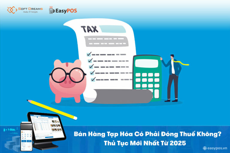 Bán hàng tạp hóa có phải đóng thuế không?