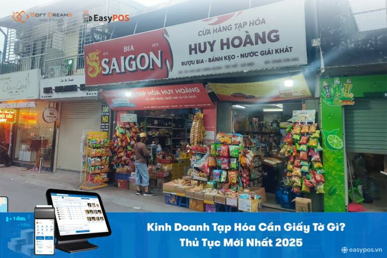 Kinh doanh tạp hóa cần giấy tờ gì? Thủ tục đầy đủ nhất
