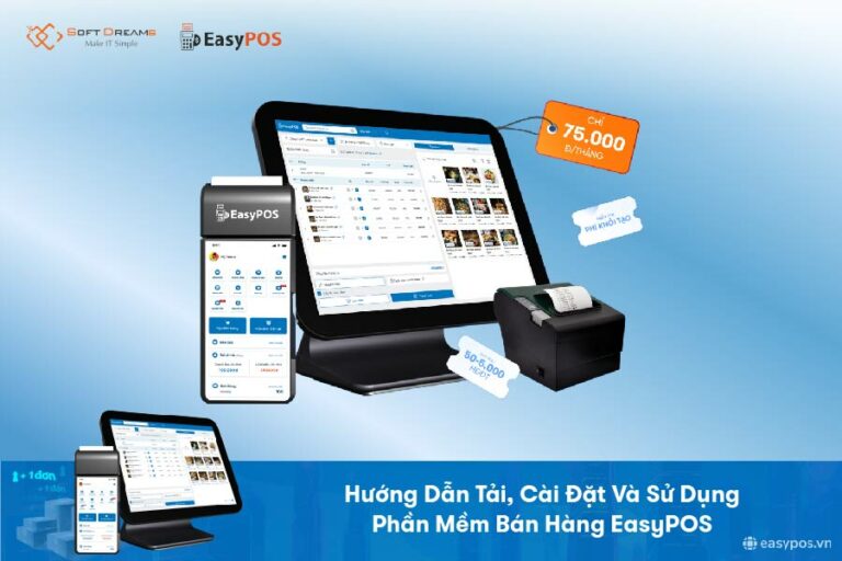 Cách sử dụng phần mềm quản lý bán hàng EasyPOS