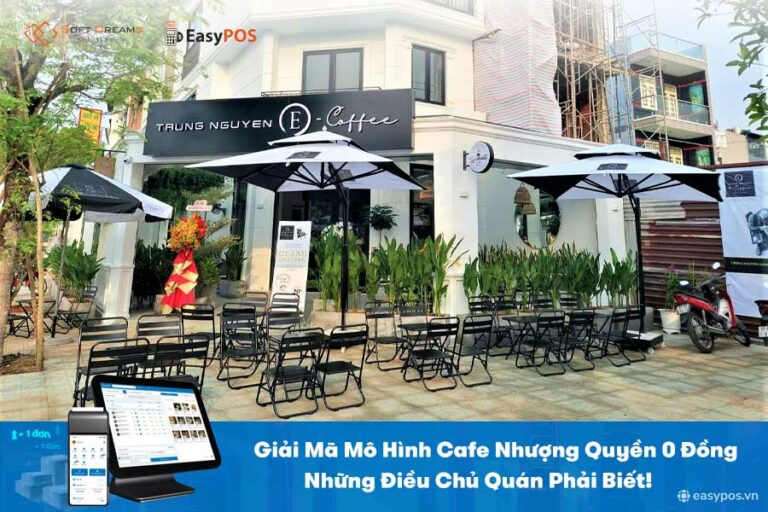 Giải mã về mô hình kinh doanh cafe nhượng quyền 0 đồng