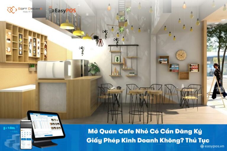Mở quán cafe nhỏ có cần đăng ký giấy phép kinh doanh không?