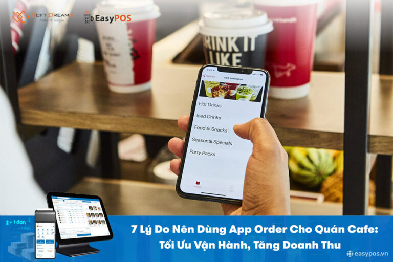 App Order Cho Quán Cafe – Tối Ưu Vận Hành, Tăng Doanh Thu