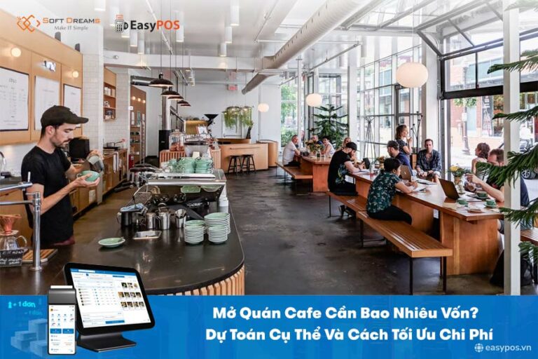 Mở quán cafe cần bao nhiêu vốn?