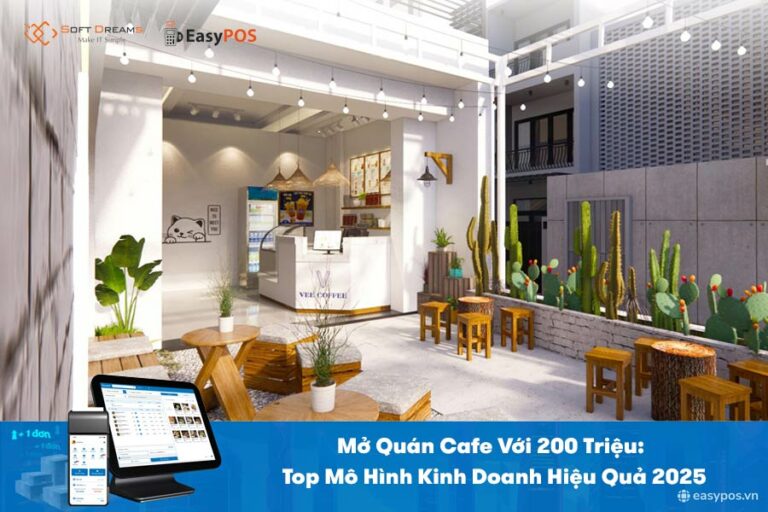 Mở Quán Cafe Với 200 Triệu: Top Mô Hình Kinh Doanh Hiệu Quả