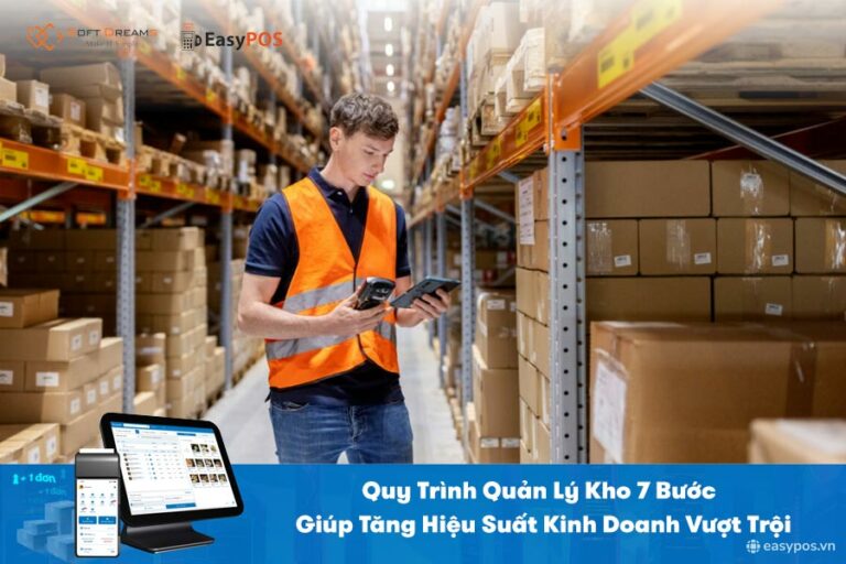 Quy trình quản lý kho: Hiệu quả, bài bản, khoa học
