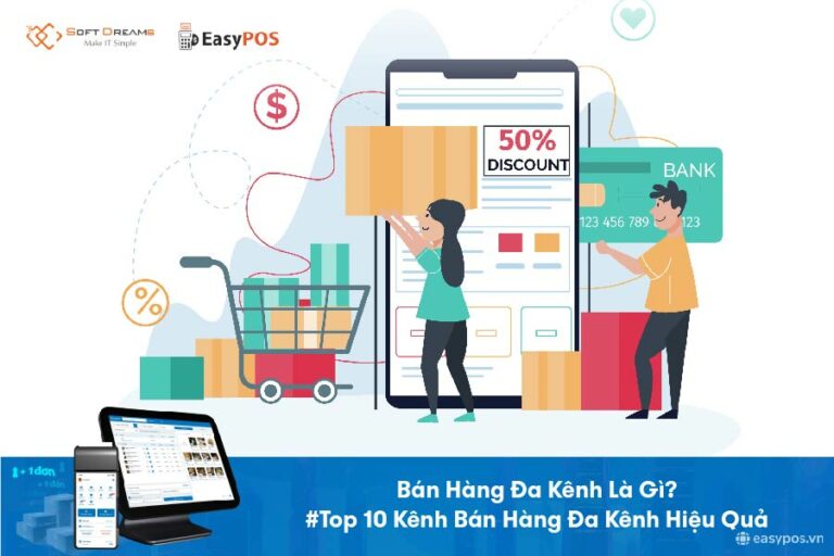 Tham khảo các kênh bán hàng đa kênh hiệu quả, phổ biến