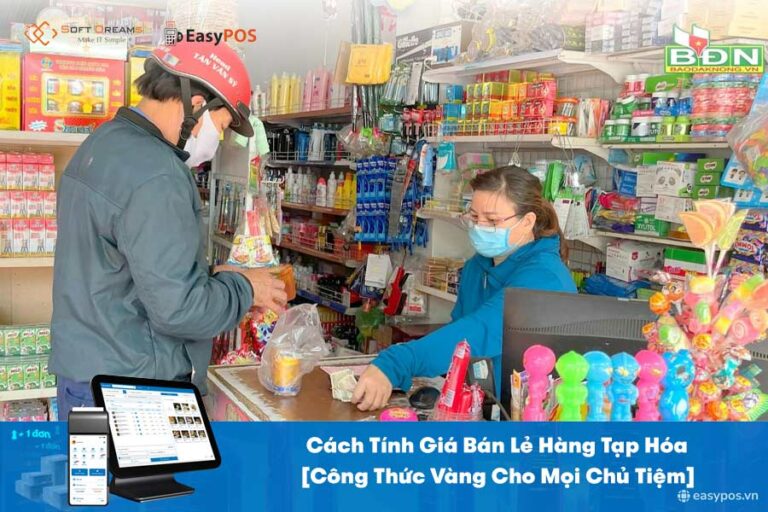 Cách tính giá bán lẻ hàng tạp hóa - Công thức vàng cho mọi chủ tiệm