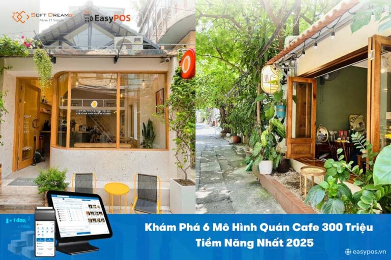 Khám Phá 6 Mô Hình Quán Cafe 300 Triệu Tiềm Năng Nhất