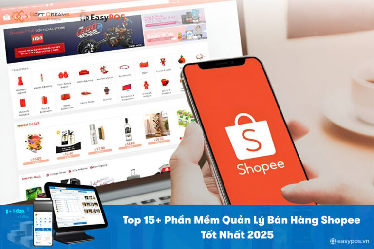 Top 15+ Phần mềm quản lý bán hàng Shopee tốt nhất 2025