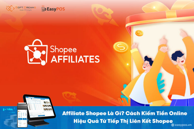 Affiliate Shopee Là Gì? Hướng Dẫn Kiếm Tiền Online Hiệu Quả Từ Tiếp Thị Liên Kết