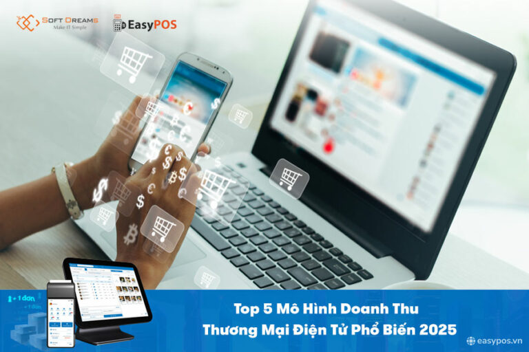 Top 5 Mô Hình Doanh Thu Thương Mại Điện Tử Phổ Biến 2025